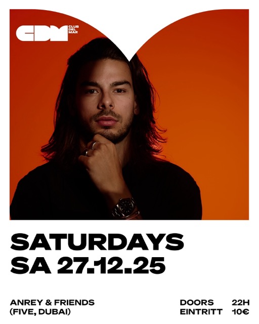 SATURDAYS / ANREY & FREINDS (FIVE, DUBAI) / CDM, AALEN